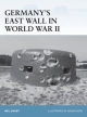 Germany s East Wall in World War II - Short Neil Short