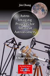 Astro-Imaging Projects for Amateur Astronomers - Jim Chung