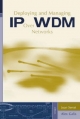 Deploying and Managing IP over WDM Networks - Joan Serrat;  Alex Galis