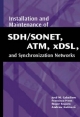 Installation and Maintenance of SDH/SONET, ATM, Xdsl, and Synchronization Networks - Guimera Andreu;  Jose Caballero;  Francisco Hens;  Roger Sequra