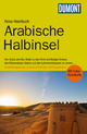 DuMont Reise-Handbuch Reiseführer Arabische Halbinsel - Gerhard Heck; Manfred Wöbcke
