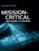 Mission-Critical Network Planning - Matthew Liotine