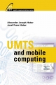UMTS and Mobile Computing - Alexander Joseph Huber;  Josef Franz Huber