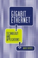 Gigabit Ethernet Technology And Applications - Mark Norris