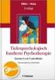 Tiefenpsychologisch fundierte Psychotherapie - Wolfgang Wöller; Johannes Kruse