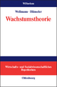 Wachstumstheorie - Jurgen Hunseler;  Andreas Wellmann