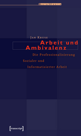 Arbeit und Ambivalenz - Jan Kruse (verst.)