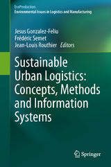 Sustainable Urban Logistics: Concepts, Methods and Information Systems - 