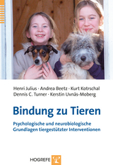 Bindung zu Tieren - Henri Julius, Andrea Beetz, Kurt Kotrschal, Dennis C. Turner, Kerstin Uvnäs-Moberg