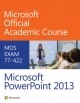77?422 Microsoft PowerPoint 2013