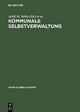 Kommunale Selbstverwaltung / Local Self-Government - Adolf M. Birke; Magnus Brechtken