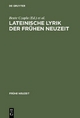 Lateinische Lyrik der Frühen Neuzeit - Beate Czapla; Ralf Georg Czapla; Robert Seidel