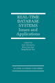Real-Time Database Systems: Issues and Applications (The Springer International Series in Engineering and Computer Science, 396, Band 396)