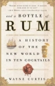 And a Bottle of Rum - Wayne Curtis