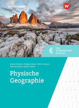 Physische Geographie - Rainer Glawion, Rüdiger Glaser, Helmut Saurer, Michael Gaede, Markus Weiler