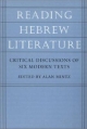 Reading Hebrew Literature - Mintz; Alan Mintz