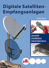 Digitale Satelliten-Empfangsanlagen - Thomas Riegler