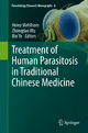 Treatment of Human Parasitosis in Traditional Chinese Medicine: 6 (Parasitology Research Monographs, 6)