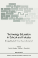 Technology Education in School and Industry: Emerging Didactics for Human Resource Development Dietrich Blandow Editor