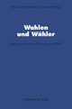 Wahlen und Wähler: Analysen aus Anlaß der Bundestagswahl 1990 (Schriften des Zentralinstituts für sozialwiss. Forschung der FU Berlin, 72, Band 72)