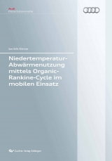 Niedertemperatur-Abwärmenutzung mittels Organic-Rankine-Cycle im mobilen Einsatz - Jan Erik Körner