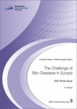 The Challenge of Skin Diseases in Europe - Barker, Jonathan; Burgdorf, Walter