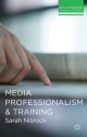 Media Professionalism and Training - Sarah Niblock