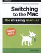 Switching To The Mac: The Missing Manual, Mavericks Edition