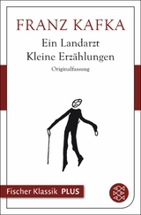 Ein Landarzt. Kleine Erzählungen -  Franz Kafka