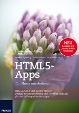 HTML5-Apps für iPhone und Android - Sven Haiges, Markus Spiering, René Scholze