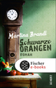 Schwarze Orangen - Martina Brandl
