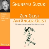Zen-Geist Anfänger-Geist CD - Shunryu Suzuki