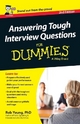 Answering Tough Interview Questions For Dummies (For Dummies Series)