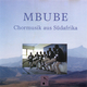MBUBE - Chormusik aus Südafrika (SATB) - Markus Detterbeck; Volker Schütz