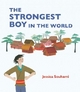 The Strongest Boy in the World - Jessica Souhami