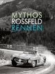 Mythos Rossfeld Rennen