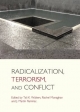 Radicalization, Terrorism, and Conflict - Tali K. Walters; Rachel Monaghan; J. Martin Ramirez