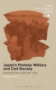 Japan's Postwar Military and Civil Society - Sasaki Tomoyuki Sasaki