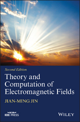 Theory and Computation of Electromagnetic Fields -  Jian-Ming Jin