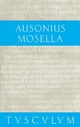 Mosella / Der Briefwechsel mit Paulinus / Bissula - Ausonius