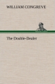 The Double-Dealer - William Congreve