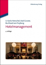 Hotelmanagement - U. Karla Henschel, Axel Gruner, Burkhard von Freyberg