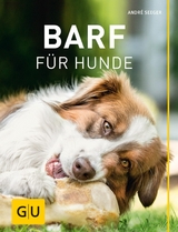 BARF für Hunde -  André Seeger