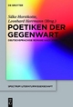 Poetiken der Gegenwart - Silke Horstkotte; Leonhard Herrmann