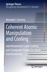 Coherent Atomic Manipulation and Cooling - Alexander J. Dunning