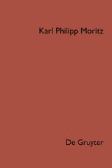 Karl Philipp Moritz: Sämtliche Werke / Denkwürdigkeiten - Karl Philipp Moritz