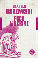 Fuck Machine - Bukowski, Charles