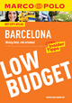 MARCO POLO Reiseführer Low Budget Barcelona - Dorothea Massmann
