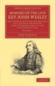 Memoirs of the Late Rev. John Wesley, A.M.: Volume 1 - John Hampson
