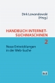 Handbuch Internet-Suchmaschinen 2: Neue Entwicklungen in der Web-Suche